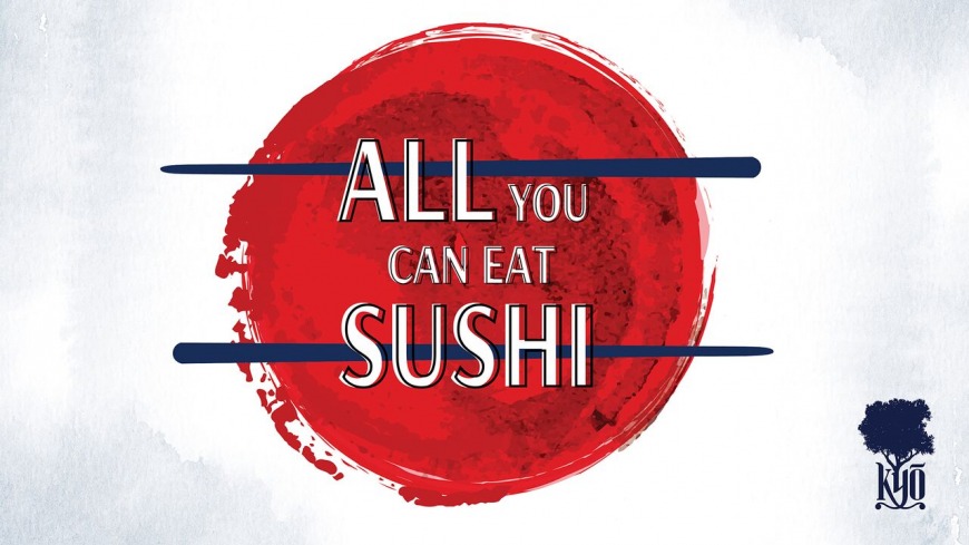 All You Can Eat Sushi at KYO All You Can Eat Sushi at KYO